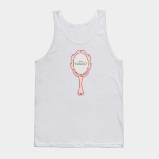 Positivity mirror Tank Top